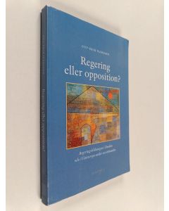 Kirjailijan Guy-Erik Isaksson käytetty kirja Regering eller opposition? : regeringsbildningar i Norden och i Västeuropa under sex årtionden