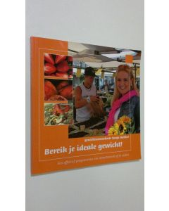 Kirjailijan Sonja Bakker käytetty kirja Bereik je ideale gewicht!