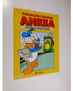 Kirjailijan Walt Disney & Carl Barks käytetty kirja Paljasjalkainen ankka : viisi Barks-klassikkoa suomeksi