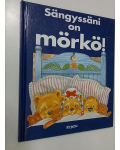 Kirjailijan Sue Inman käytetty kirja Sängyssäni on mörkö!