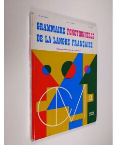 Kirjailijan Roger Galizot & J.-Pierre Dumas ym. käytetty kirja Grammaire fonctionnelle de la langue francaise