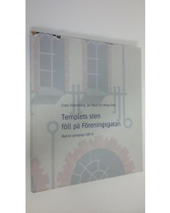 Kirjailijan Claes Furstenberg käytetty kirja Templets sten föll på Föreningsgatan : Malmö synagoga 100 år