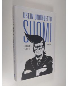 Kirjailijan Gordon F. Sander käytetty kirja Usein unohdettu Suomi