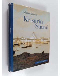 Kirjailijan Matti Klinge käytetty kirja Keisarin Suomi
