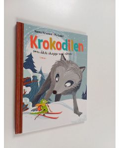 Kirjailijan Hannu Hirvonen käytetty kirja Krokodilen som åkte ikapp med våren
