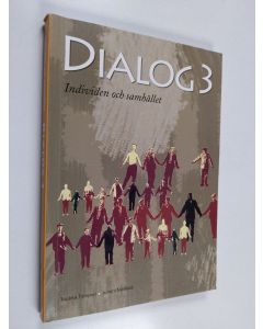 Kirjailijan Tuukka Tomperi käytetty kirja Dialog 3 Individen och samhället