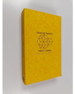 Kirjailijan Robert J. Sawyer käytetty kirja Factoring Humanity