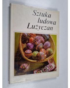 Kirjailijan Rolf Langematz käytetty kirja Sztuka ludowa Łużyczan