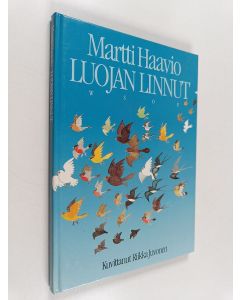 Kirjailijan Martti Haavio käytetty kirja Luojan linnut ja muita karjalaisia pyhäintaruja