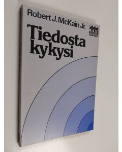 Kirjailijan Robert J. Jr McKain käytetty kirja Tiedosta kykysi