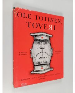 käytetty kirja Ole totinen, toveri