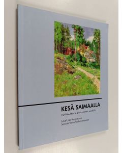 Kirjailijan Eeva-Liisa Kauppinen käytetty kirja Kesä Saimaalla : huvilakulttuuria Savonlinnan seudulla