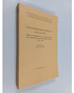 Kirjailijan Kosti Huuhka käytetty kirja Talonpoikaisnuorison koulutie : Tutkimus talonpoikaisnuorison koulunkäynnistä ja siihen vaikuttaneista sosiaalisista tekijöistä Suomessa 1910–1950