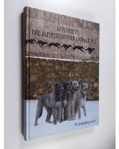 Kirjailijan Sari Hottola käytetty kirja Suomen irlanninsusikoirat ry : juhlajulkaisu 40 vuotta - vuodesta 1969 - SIRL 40-vuotisjuhlajulkaisu
