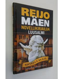 Kirjailijan Novellikirjailija Luusalmi käytetty kirja Siivellä eläjä : kohtaamisia enkeleiden kanssa