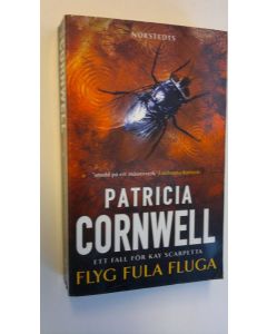 Kirjailijan Patricia D. Cornwell käytetty kirja Flyg fula fluga