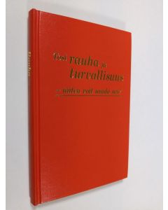 käytetty kirja Tosi rauha ja turvallisuus - mistä lähteestä