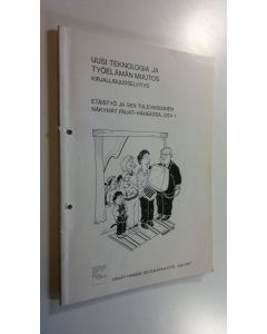 käytetty kirja Etäistyö ja sen tulevaisuuden näkymät Päijät-Hämeessä Osa 1, KATT-seminaari 27-2881987 : seminaariraportti