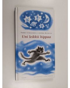 Kirjailijan Terhi Utriainen & Antrei Riukula käytetty kirja Uni leikkii hippaa