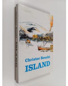 Kirjailijan Christer Boucht käytetty kirja Island