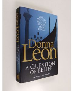 Kirjailijan Donna Leon käytetty kirja A question of belief