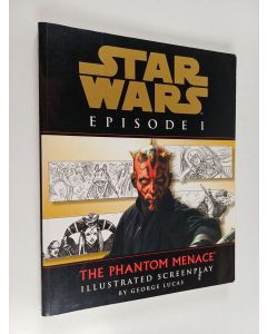 Kirjailijan George Lucas käytetty kirja Star Wars, Episode I : The Phantom Menace : Illustrated Screenplay