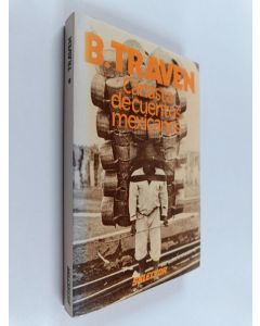 Kirjailijan B. Traven käytetty kirja Canasta de cuentos mexicanos