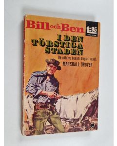 Kirjailijan Marshall Grover käytetty kirja Bill och Ben i den törstiga staden