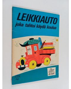 Kirjailijan Sten Nilsen käytetty teos Leikkiauto joka tahtoi käydä koulua