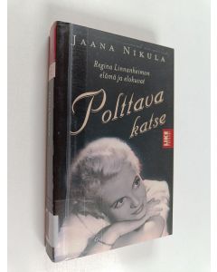 Kirjailijan Jaana Nikula käytetty kirja Polttava katse