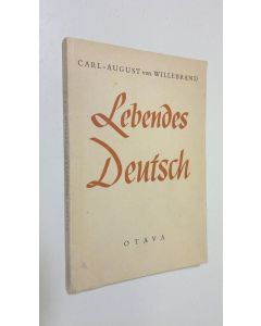 Kirjailijan C.-A. von Willebrand käytetty kirja Lebendes Deutsch : ein Breviar der deutschen Umgangssprache