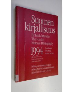 Tekijän Maija Peltomaa  käytetty kirja Suomen kirjallisuus 1994 vuosiluettelo, alanmukainen osa