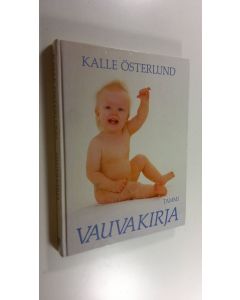 Kirjailijan Kalle Österlund käytetty kirja Vauvakirja