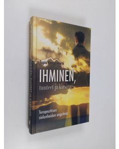 Kirjailijan Tapio Kangasniemi käytetty kirja Ihminen, tunteet ja kärsimys : terapeuttisen sielunhoidon ongelmia