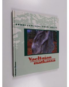 Kirjailijan Erkki Leminen & Toimi Hälvä käytetty kirja Vaeltajan matkassa