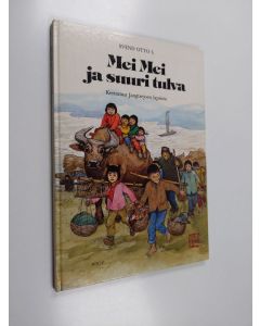 Kirjailijan Svend Otto S. käytetty kirja Mei Mei ja suuri tulva : kertomus Jangtsejoen lapsista