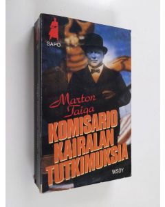 Kirjailijan Marton Taiga käytetty kirja Komisario Kairalan tutkimuksia : 34 rikoskertomusta (Sapo 307)