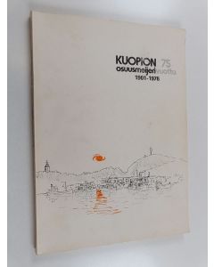 käytetty kirja Kuopion osuusmeijeri 75 vuotta 1901-1976