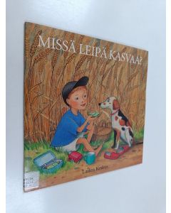 Kirjailijan Elina Pulli käytetty teos Missä leipä kasvaa