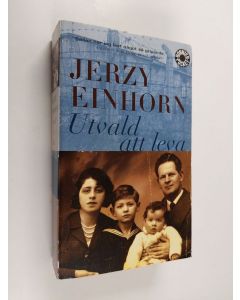 Kirjailijan Jerzy Einhorn käytetty kirja Utvald att leva : minnen