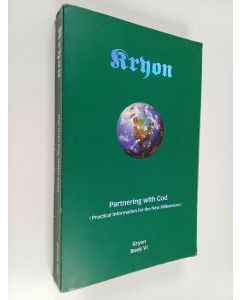 Tekijän Lee Carroll & Kryon  käytetty kirja Partnering with god : practical information for the new millennium