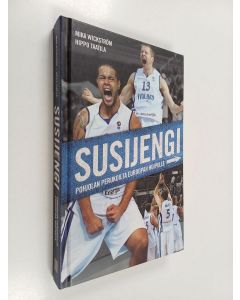 Kirjailijan Mika Wickström käytetty kirja Susijengi : Pohjolan perukoilta Euroopan huipulle (ERINOMAINEN)