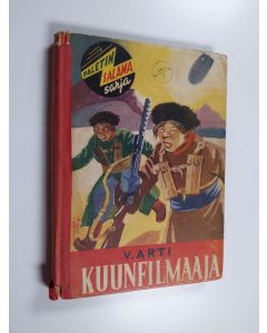 Kirjailijan V. Arti käytetty kirja Kuunfilmaaja ja muita kertomuksia
