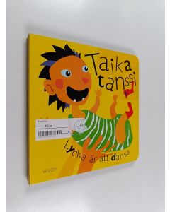 Kirjailijan Raisa Cacciatore käytetty kirja Taikatanssi = Lycka är att dansa