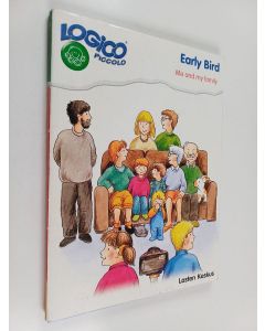 käytetty teos Logico Piccolo : Early Bird : Me and my family