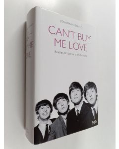 Kirjailijan Jonathan Gould käytetty kirja Can't buy me love : Beatles, Britannia ja Yhdysvallat