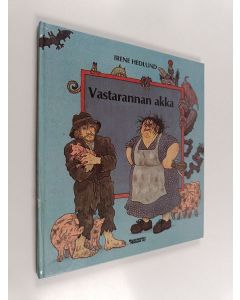 Kirjailijan Irene Hedlund käytetty kirja Vastarannan akka