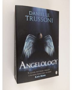 Kirjailijan Danielle Trussoni käytetty kirja Angelology