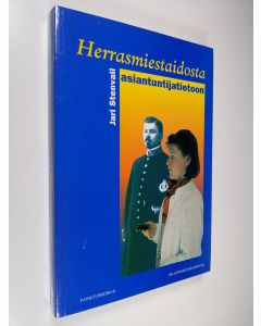 Kirjailijan Jari Stenvall käytetty kirja Herrasmiestaidosta asiantuntijatietoon : virkamiehistön asiantuntemuksen kehitys valtion keskushallinnossa