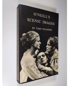 Kirjailijan Timo Tiusanen käytetty kirja O'Neill's scenic images (ERINOMAINEN)